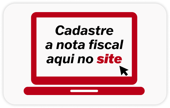Cadastre a nota fiscal aqui no site